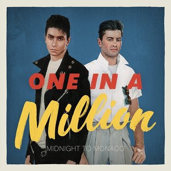 One In A Million - Midnight To Monaco