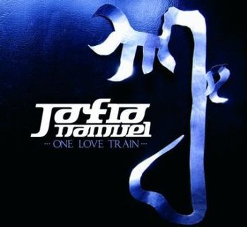 One Love Train - Jafia Namuel
