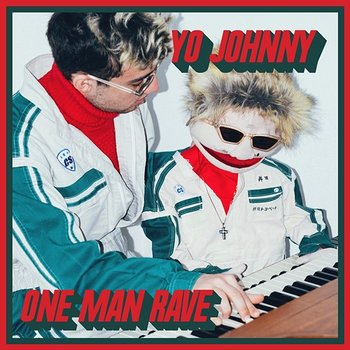 One Man Rave - Yo Johnny