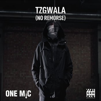 One Mic Freestyle - Tzgwala feat. GRM Daily, No Remorse