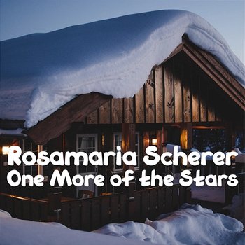 One More of the Stars - Rosamaria Scherer
