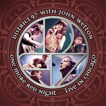 One More Red Night - District 97 feat. John Wetton