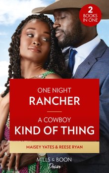 One Night Rancher / A Cowboy Kind Of Thing - Yates Maisey