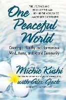 One Peaceful World - Kushi Michio, Jack Alex