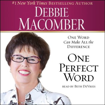 One Perfect Word - Macomber Debbie
