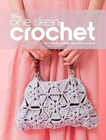 One Skein Crochet: De-Stash Beautifully, One Skein at a Time Interweave Pr
