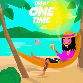 One Time - Brray