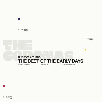 One, Two & Three: The Best Of The Early Days - The Coronas