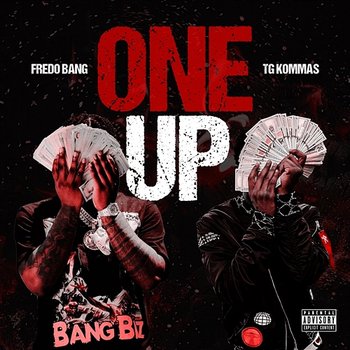 One Up - TG Kommas feat. Fredo Bang