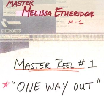 One Way Out - Melissa Etheridge