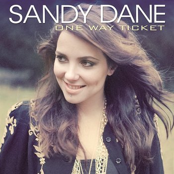 One Way Ticket - Sandy Dane