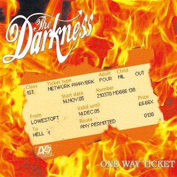 One Way Ticket - The Darkness