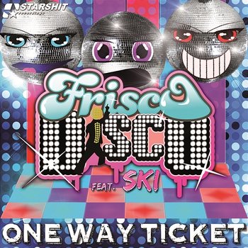 One Way Ticket - Frisco Disco vs Boney M. feat. Ski
