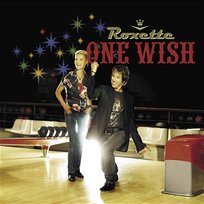One Wish Roxette