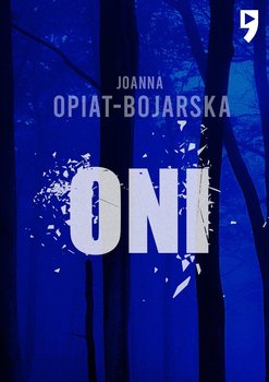 Oni - Opiat-Bojarska Joanna