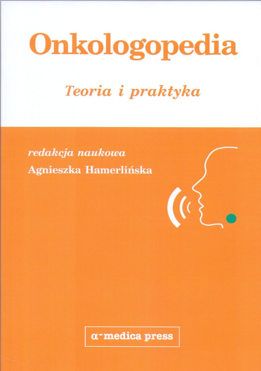 Onkologopedia. Teoria I Praktyka - Hamerlińska Agnieszka | Książka W Empik