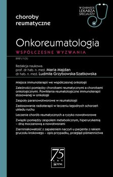 Onkoreumatologia. Współczesne wyzwanie - Majdan Maria, Grzybowska-Szatkowska Ludmiła
