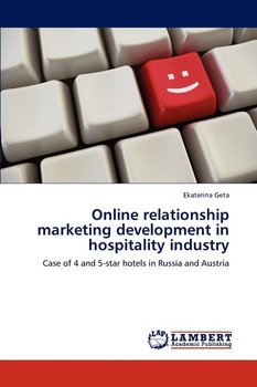 Online relationship marketing development in hospitality industry - Geta Ekaterina
