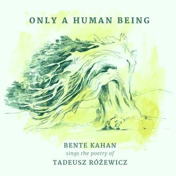 Only A Human Being - Kahan Bente