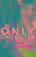 Only Daughter - Snoekstra Anna