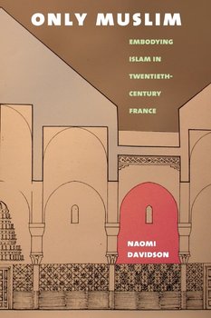 Only Muslim - Davidson Naomi