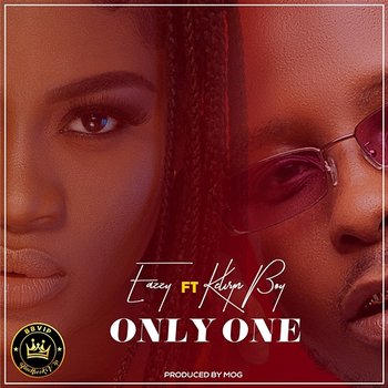 Only One - Eazzy feat. Kelvyn Boy