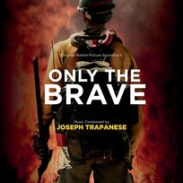 Only The Brave Joseph Trapanese