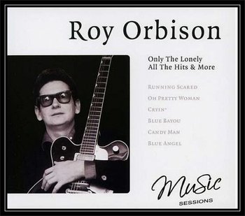 Only The Lonely All The Hits & More - Orbison Roy