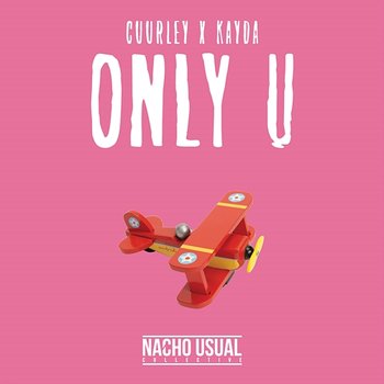 Only U - Cuurley, Kayda