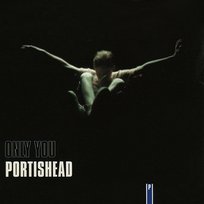 Only You Portishead