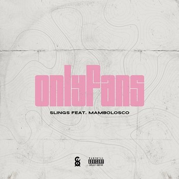 ONLYFANS - Slings feat. MamboLosco