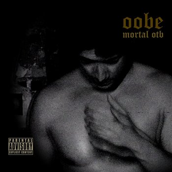 OOBE - Mortal OTB