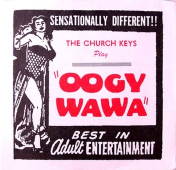 Oogy Wawa - The Church Keys