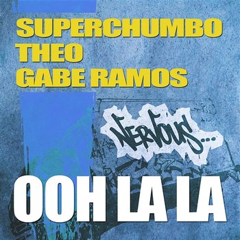 Ooh La La - Superchumbo, Gabe Ramos, Theo