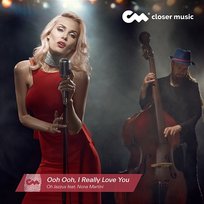 Ooh Ooh, I Really Love You Oh Jazzus feat. Nona Martini