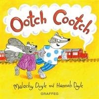 Ootch Cootch - Doyle Malachy