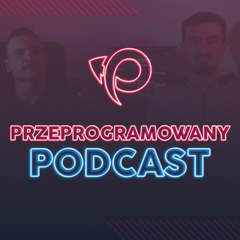 Opanuj Frontend - wszystko co powinieneś wiedzieć o nowym kursie - Przeprogramowani - podcast - Czarkowski Marcin, Smyrdek Przemek