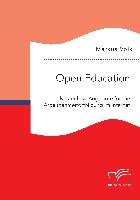 Open Education. Kostenlose Angebote für die Arbeitnehmerfortbildung im Internet - Volk Markus