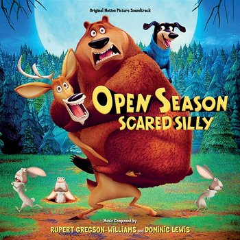 Open Season: Scared Silly - Rupert Gregson-Williams, Dominic Lewis