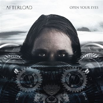 Open Your Eyes - Afterload
