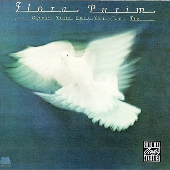 Open Your Eyes You Can Fly - Flora Purim