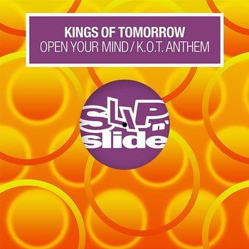 Open Your Mind / K.O.T. Anthem - Kings of Tomorrow