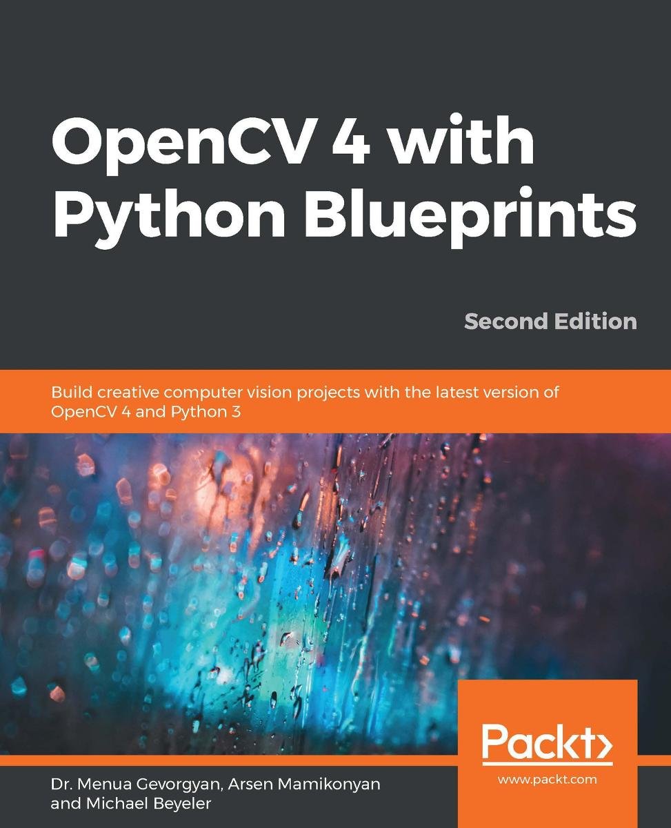 OpenCV 4 with Python Blueprints - ebook epub - Michael Beyeler | Ebook ...