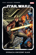 Operacja Gwiezdny Blask. Star Wars. Tom 2 - Soule Charles, Rosanas Ramon, Bazaldua Jan