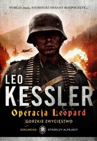 Operacja Leopard. Gorzkie zwycięstwo Kessler Leo