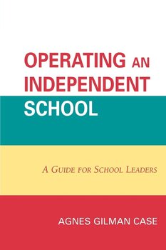 Operating an Independent School - Gilman Case Agnes