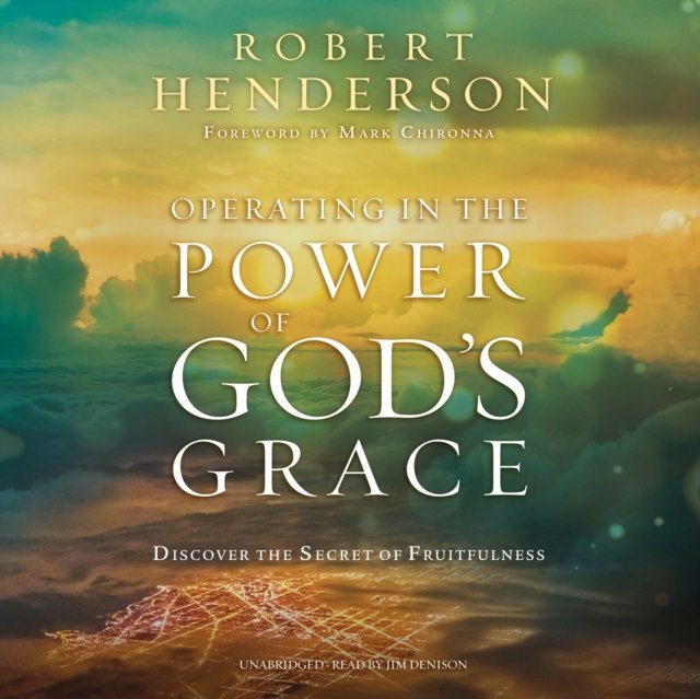 Operating In The Power Of God S Grace Henderson Robert Audiobook Sklep Empik Com