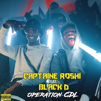 Opération CDL - Black D, Captaine Roshi, CDL