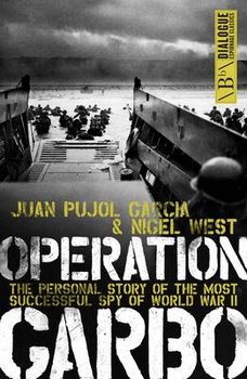 Operation Garbo - Garcia Juan Pujol