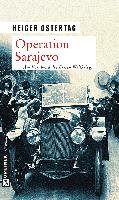 Operation Sarajevo - Ostertag Heiger